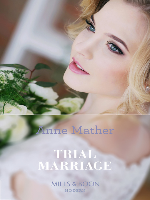 Title details for A Trial Marriage by Anne Mather - Available